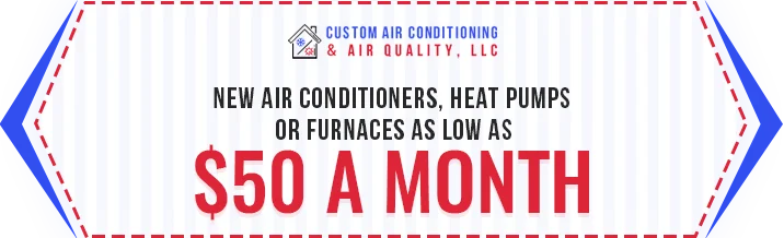 New Air Conditioners, Heat Pumps Or Furnaces As Low As $50 A Month
